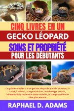 GECKO LÉOPARD MANUEL DU PROPRIÉTAIRE D'ANIMAUX DE COMPAGNIE