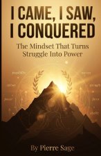 I Came, I Saw, I Conquered