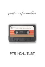 Poetic Reformation