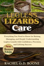 LEGLESS LIZARDS CARE