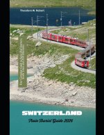Switzerland Train Tourist Guide 2026