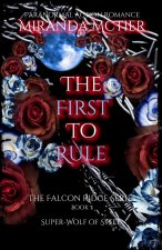 The First to Rule (The Falcon Ridge Series Book 7)