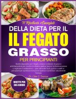 IL RICETTARIO ESSENZIALE DELLA DIETA PER IL FEGATO GRASSO PER PRINCIPIANTI
