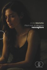 I FIORI NON SI DEVONO RACCOGLIERE