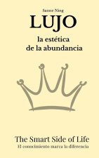 LUJO La estética de la abundancia