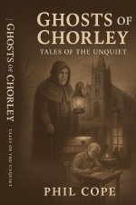 Ghosts Of Chorley