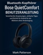 Bluetooth-Kopfhörer Bose QuietComfort BENUTZERANLEITUNG