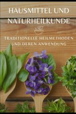 Hausmittel und Naturheilkunde