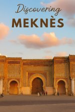 Discovering Meknès