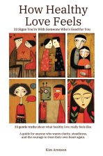 How Healthy Love Feels