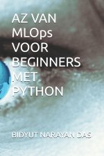 AZ VAN MLOps VOOR BEGINNERS MET PYTHON
