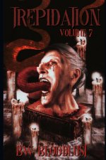 Trepidation Volume 7