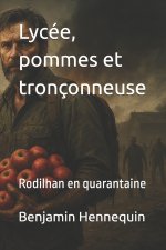 Lycée, pommes et tronçonneuse