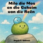 Milo die Mos en die Geheim van die Reën