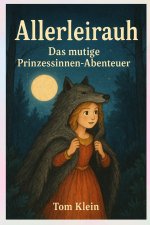 Allerleirauh - Das mutige Prinzessinnen-Abenteuer