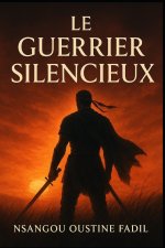 Le Guerrier Silencieux