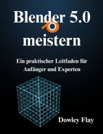 Blender 5.0 meistern