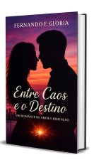 ENTRE O CAOS E O DESTINO