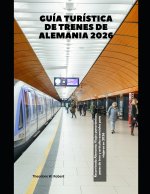 Guía turística de trenes de Alemania 2026