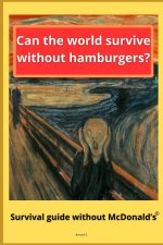 Can the World Survive Without Hamburgers?