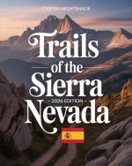 TRAILS OF THE SIERRA NEVADA 2025-2026