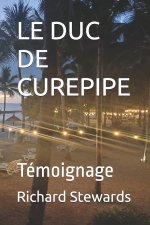 LE DUC DE CUREPIPE