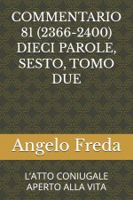 COMMENTARIO 81 (2366-2400) DIECI PAROLE, SESTO, TOMO DUE