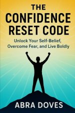 THE CONFIDENCE RESET CODE