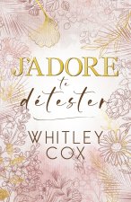 J'Adore te Détester