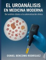 EL UROANÁLISIS EN MEDICINA MODERNA