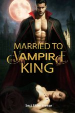 Married to the Vampire King