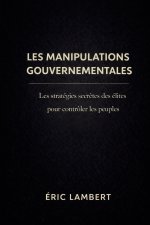 Les Manipulations Gouvernementales