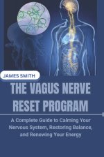THE VAGUS NERVE RESET PROGRAM