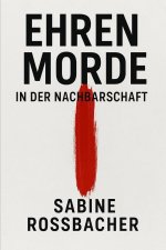 Ehrenmorde in der Nachbraschaft