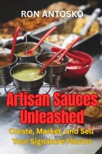 Artisan Sauces Unleashed