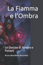 La Fiamma e l'Ombra