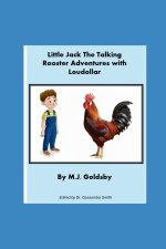 Little Jack the Talking Rooster