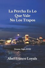 Lo que Vale Es La Percha No Los Trapos