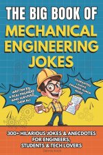 THE BIG BOOK OF MECHANICAL ENGINEERING JOKES