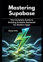 Mastering Supabase