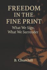 Freedom in the Fine Print