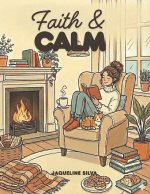 Faith & Calm