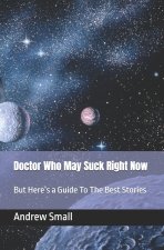 Doctor Who May Suck Right Now
