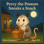 Percy the Possum Sneaks a Snack