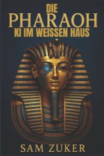 DIE PHARAO KI IM WEISSEN HAUS