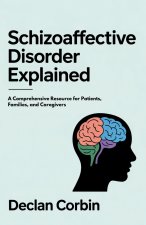 Schizoaffective Disorder Explained