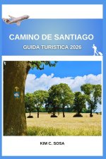 Camino de Santiago Guida turistica 2026
