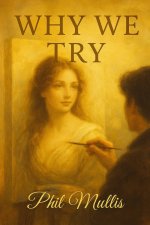 Why We Try