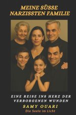 Meine süße Narzissten Familie