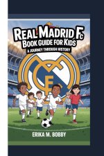 REAL MADRID FC BOOK GUIDE FOR KIDS